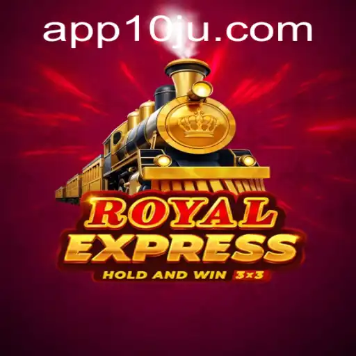 Royalexpress: Uma Nova Experiência de Jogo com 10ju